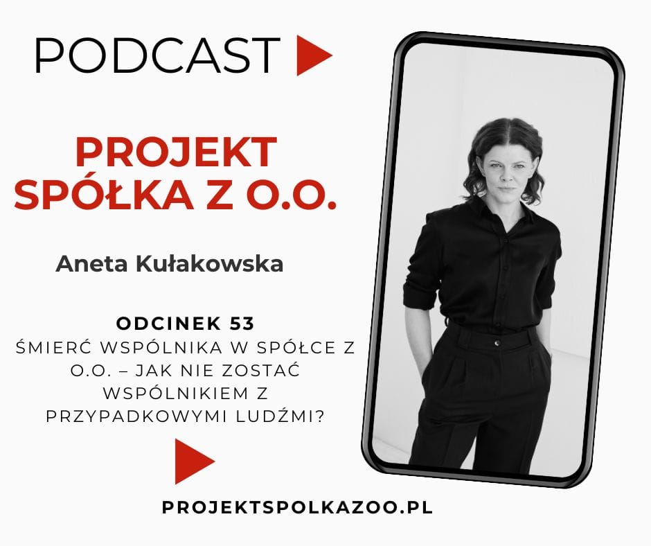 Śmierć wspólnika w spółce z o.o. – jak nie zostać wspólnikiem z przypadkowymi ludźmi